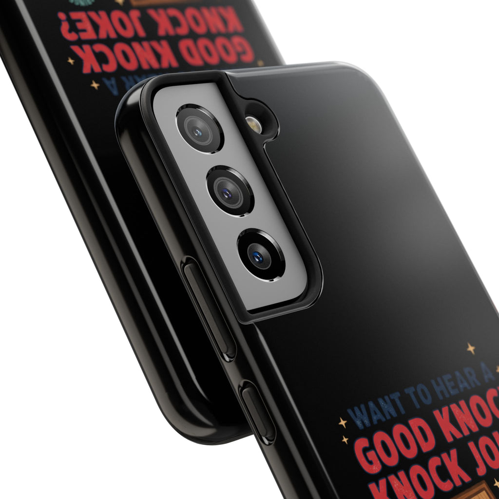 Want To Hear A Good Knock Knock Joke Phone Case | Tough Phone Case