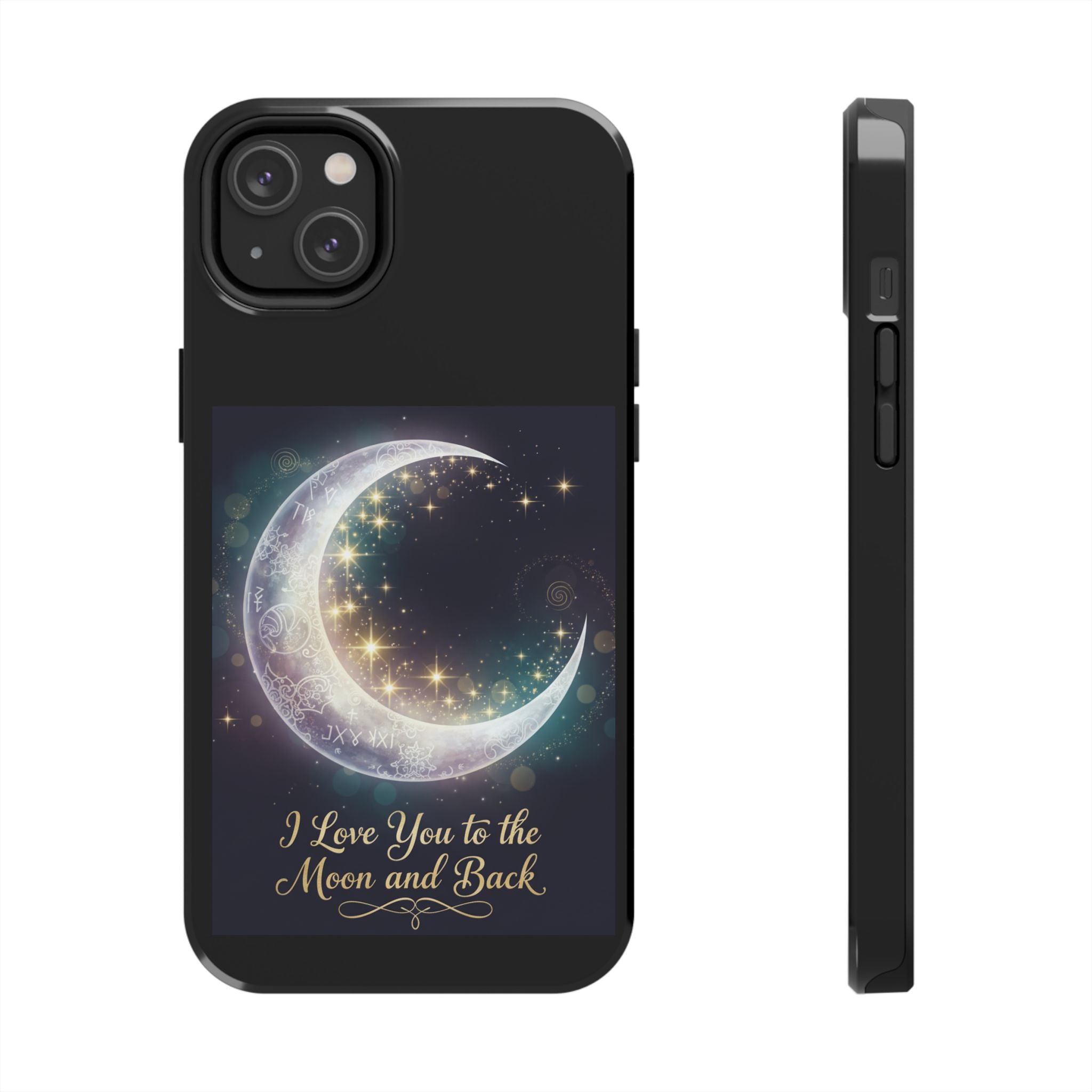 I Love You to the Moon and Back Phone Case | Moon Crescent Stars