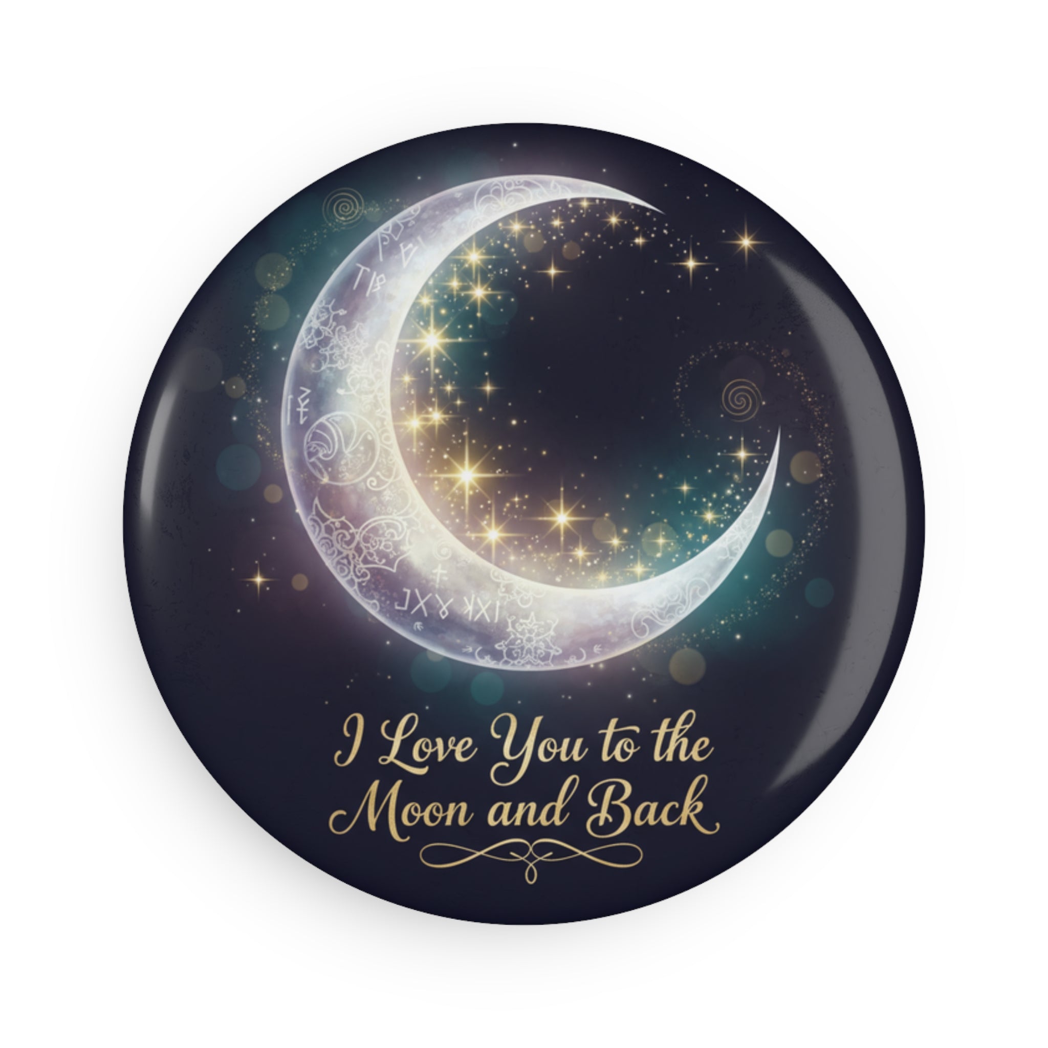 I Love You to the Moon and Back Moon Magnet | Round Button Magnet