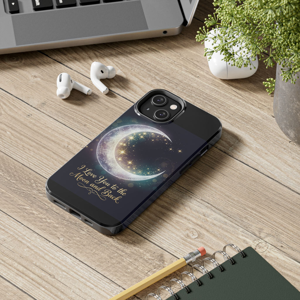 I Love You to the Moon and Back iPhone Case | Moon and Stars Tough Case