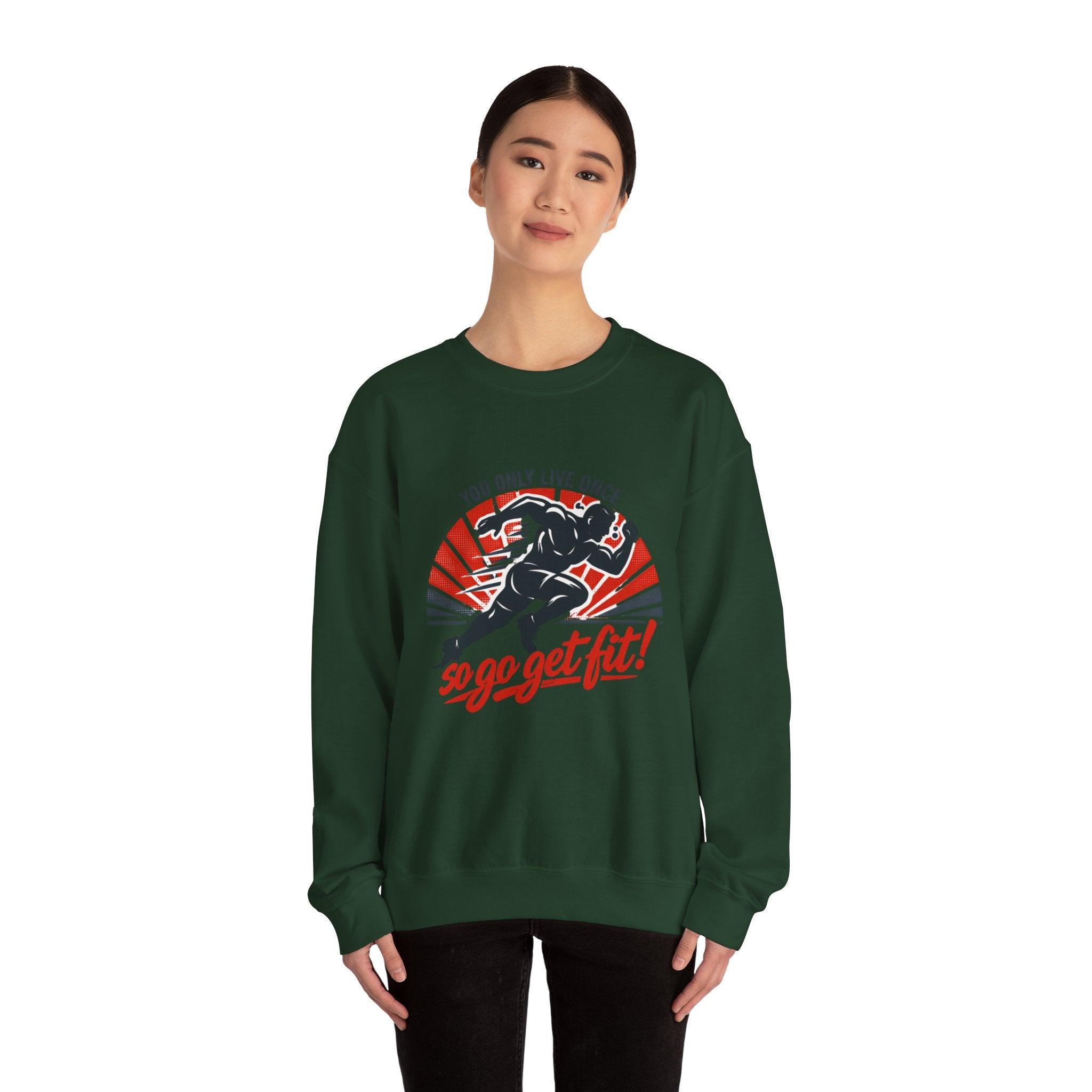 "You Only Live Once, So Go Get Fit!" Runner Fitness Crewneck Sweatshirt