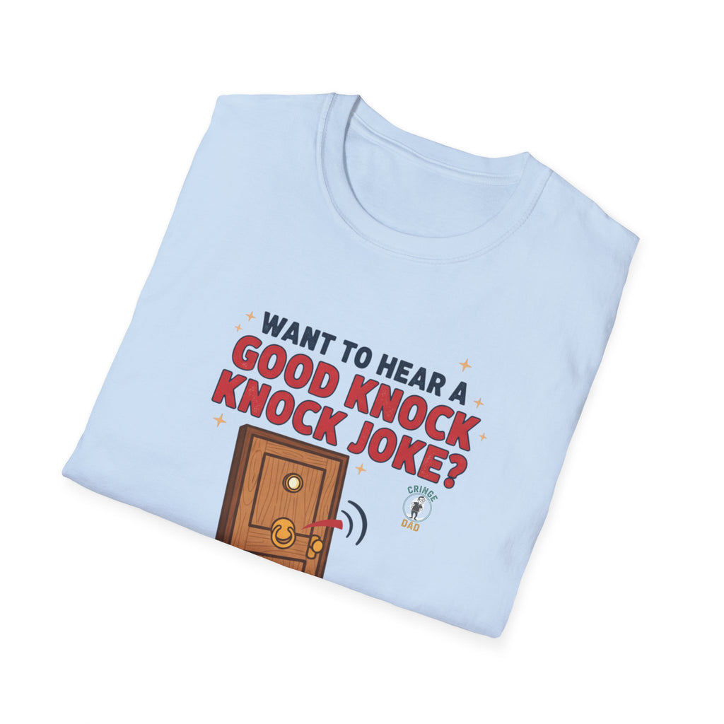 'Want to Hear a Good Knock Knock Joke?' T-Shirt — Novelty Door Cartoon Tee