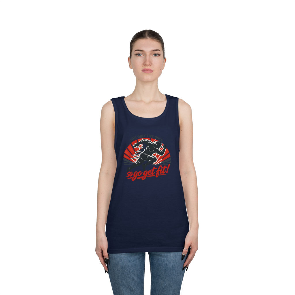 You Only Live Once So Go Get Fit tank top | Fitness Motivational Workout Tee