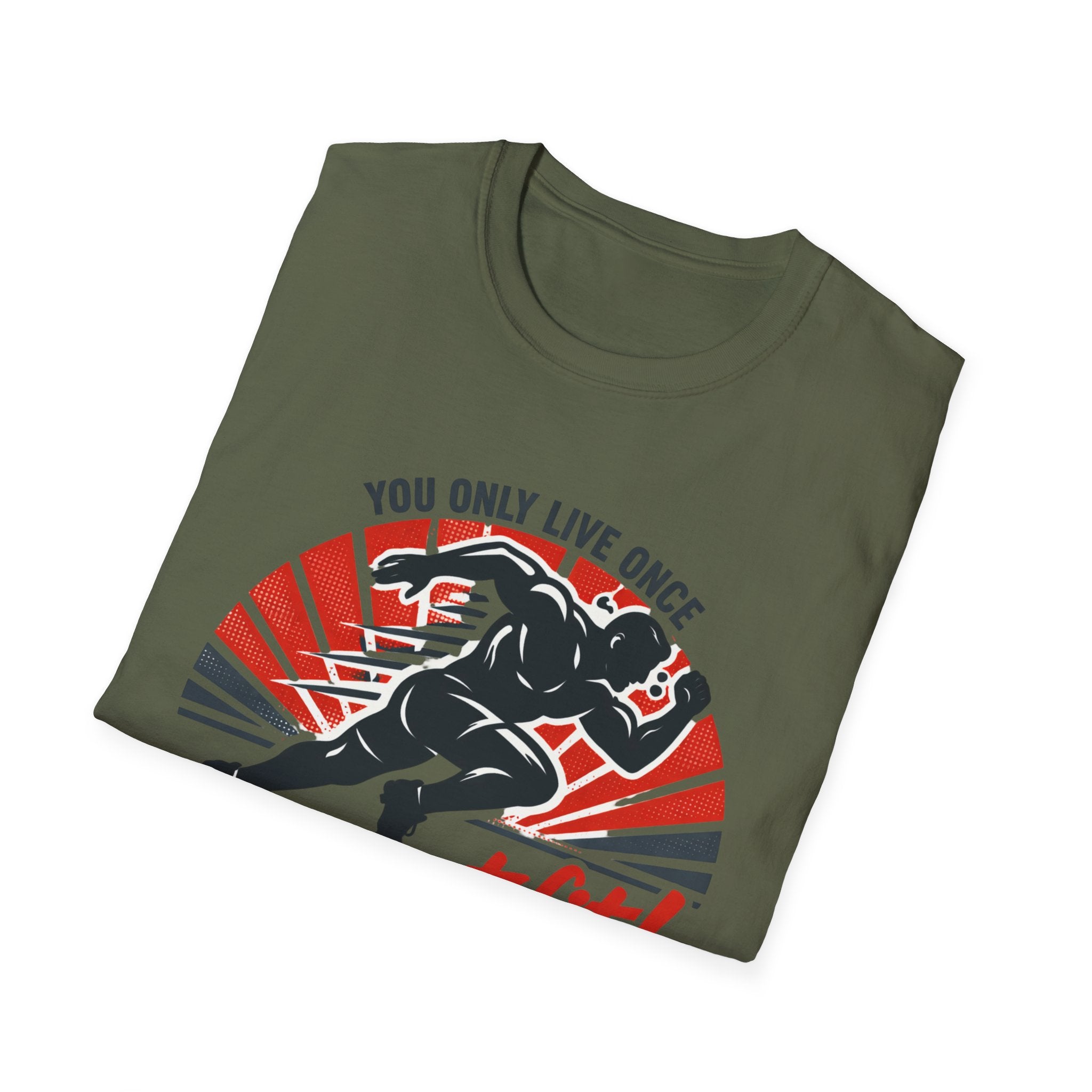 Motivational Fitness T-Shirt — "You Only Live Once So Go Get Fit!"
