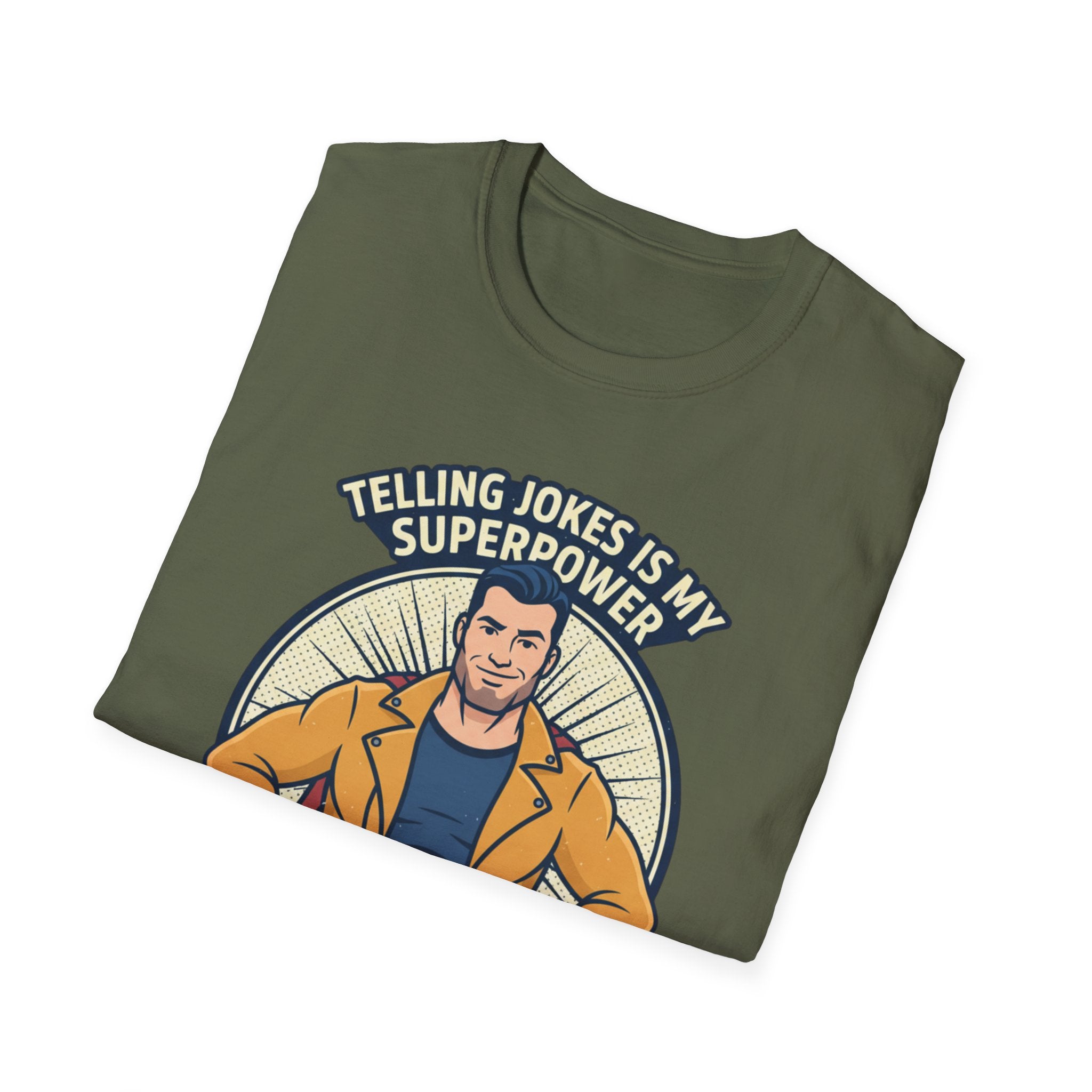 "Telling Jokes Is My Superpower, What's Yours?" Casual Funny T-Shirt
