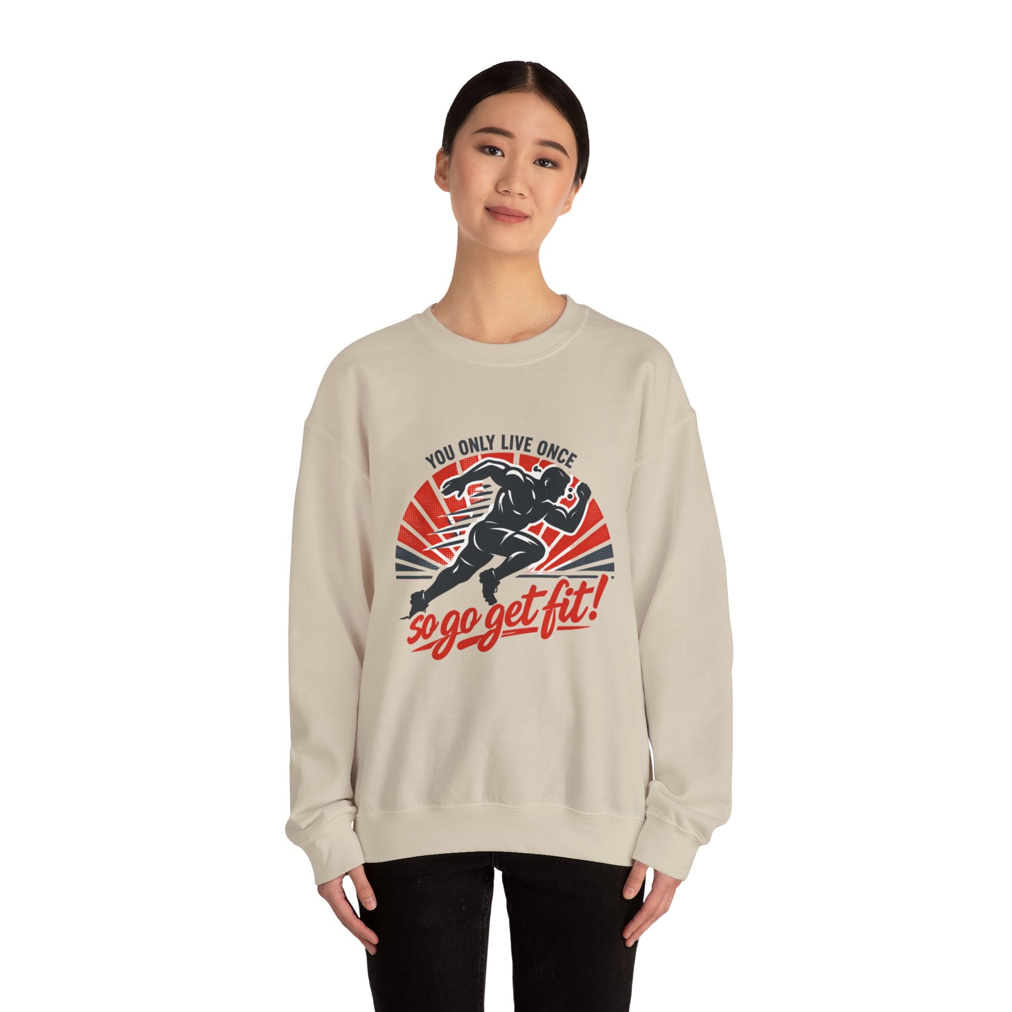 "You Only Live Once, So Go Get Fit!" Runner Fitness Crewneck Sweatshirt