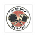 Square Vinyl Sticker — "My Kitchen My Rules" Vintage Cooking Decal