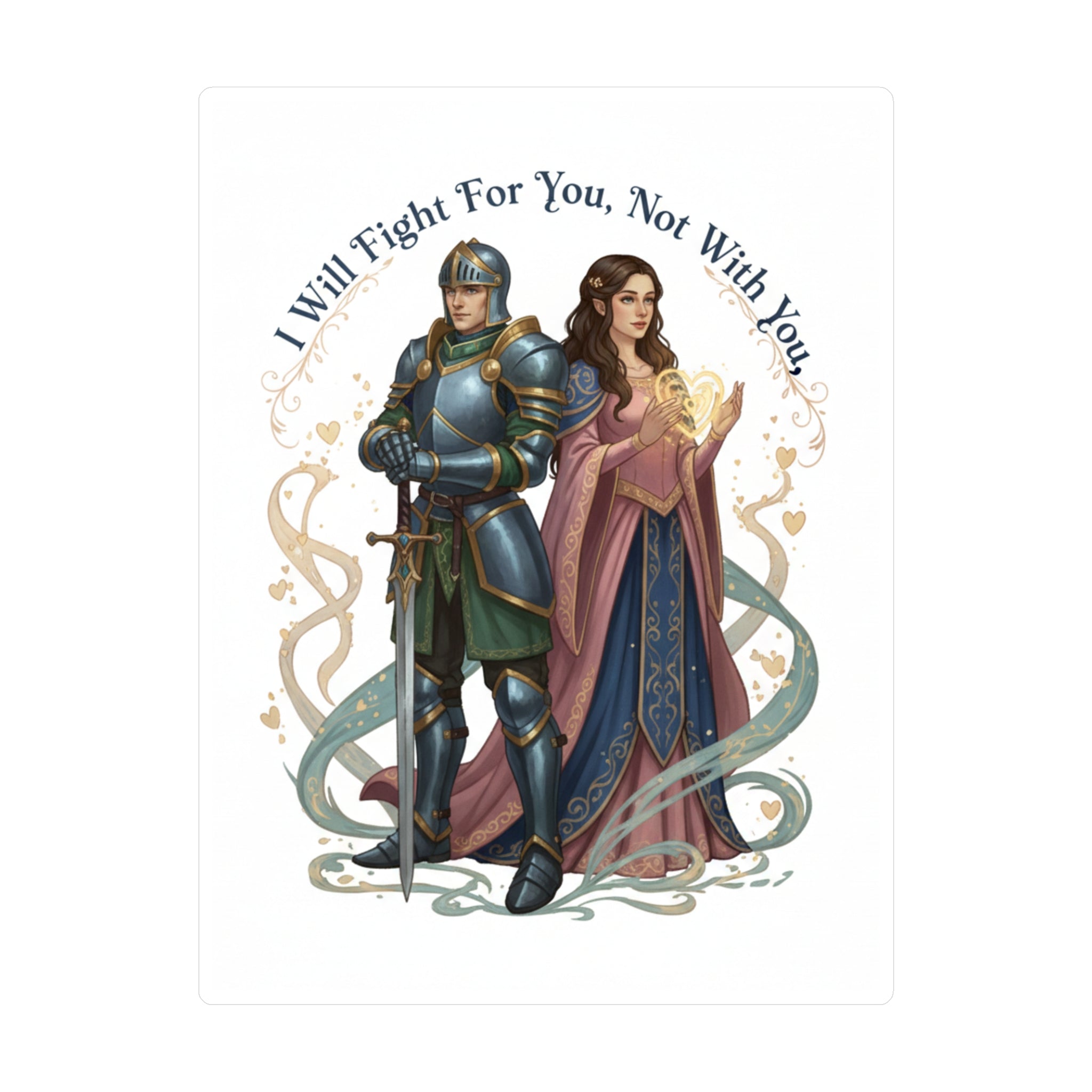 "I Will Fight For You, Not With You" Kiss-Cut Vinyl Sticker