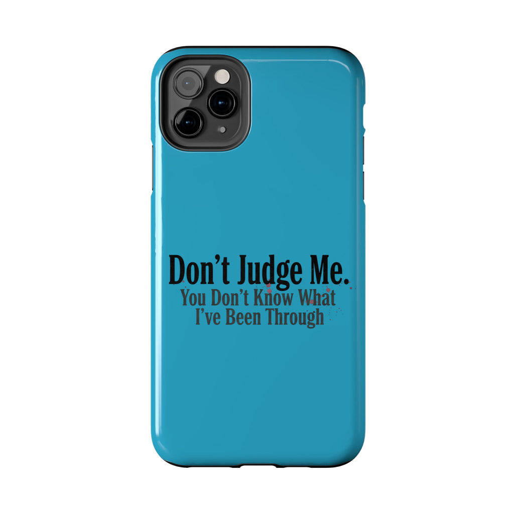 Don't Judge Me Quote Tough phone case | Tough Phone Case, teal typography